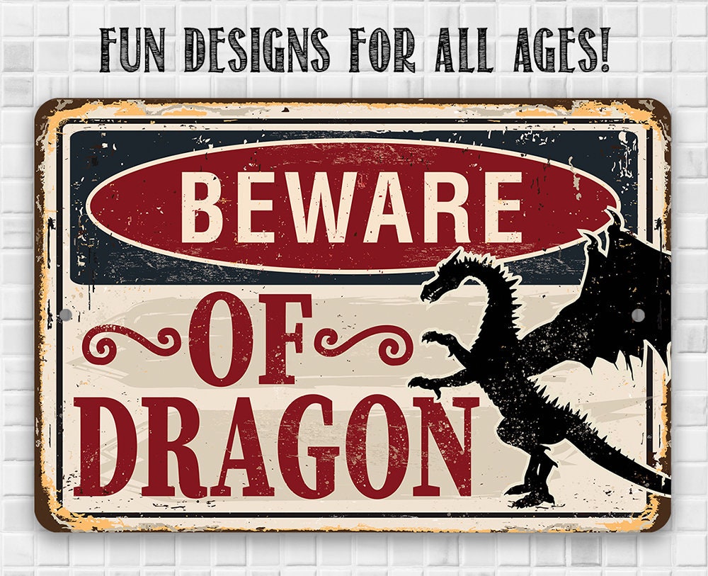 Metal warning sign "BEWARE OF DRAGON" with red text and dragon silhouette