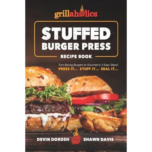 Grillaholics Stuffed Burger Press recipe book, paperback cover with burger graphics
