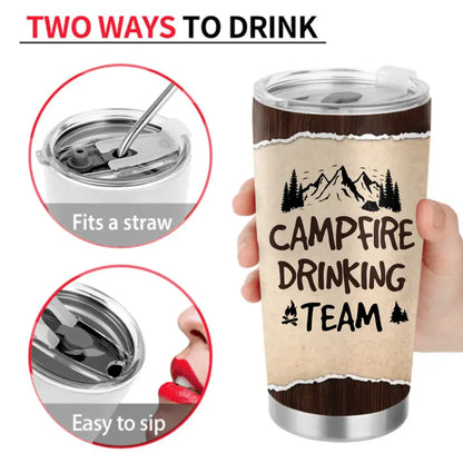 Insulated camping tumbler with clear lid and straw, “Campfire Drinking Team” design