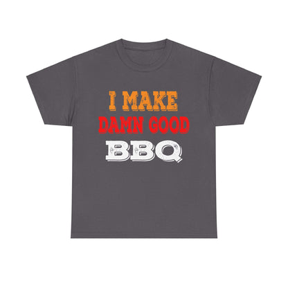Charcoal T-shirt with large 'I MAKE DAMN GOOD BBQ' front graphic print