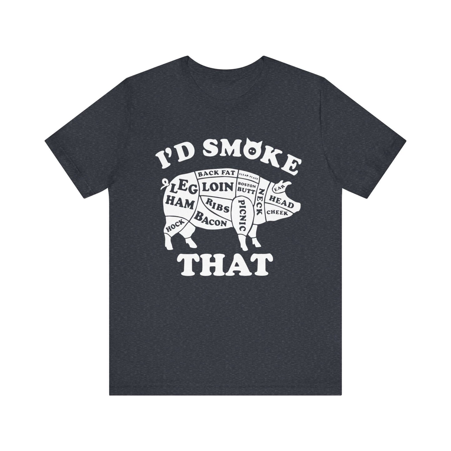 Dark grey heather BBQ T-shirt with white "I'd Smoke That" pig graphic
