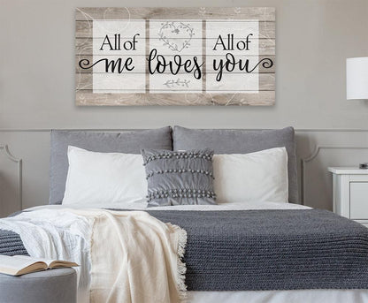 All Of Me Loves All Of You - Canvas