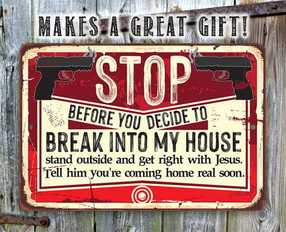 Before You Decide - Metal Sign