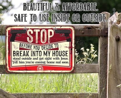 Before You Decide - Metal Sign