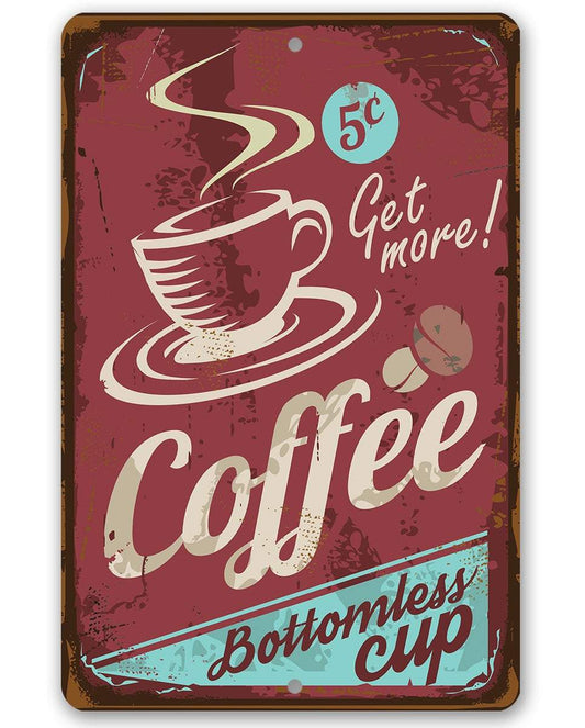 Maroon metal coffee sign with white cup graphic and “Bottomless cup” text