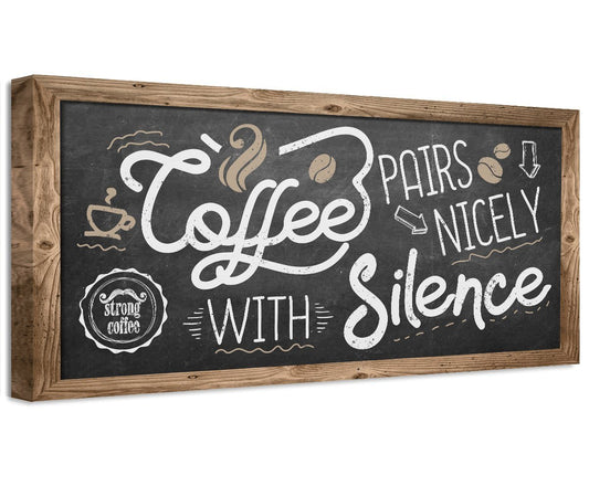 Wood-framed canvas wall art with white script "Coffee" and "with Silence"