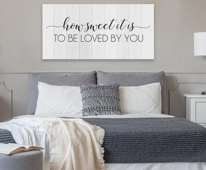 How Sweet It Is To Be Loved By You - Canvas