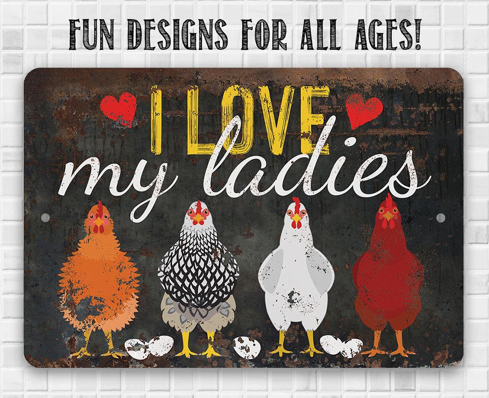 I Love My Ladies - Metal Sign