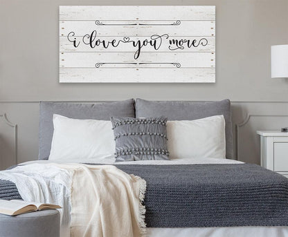 I Love You More - Canvas