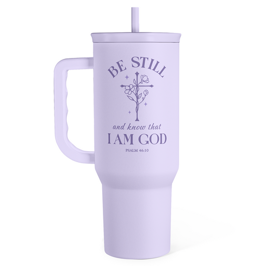Lavender 40oz tumbler with handle and straw, 'Be Still' religious quote on cup