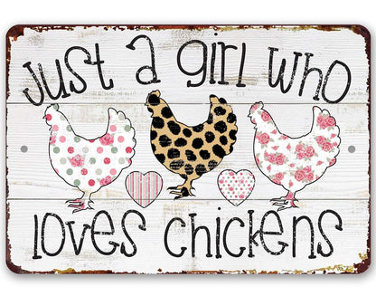 Just A Girl Who Loves Chickens - Metal Sign