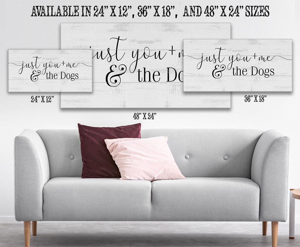 Just You and Me and The Dogs - Canvas