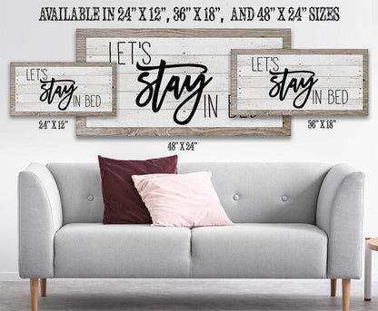 Let's Stay In Bed - Canvas
