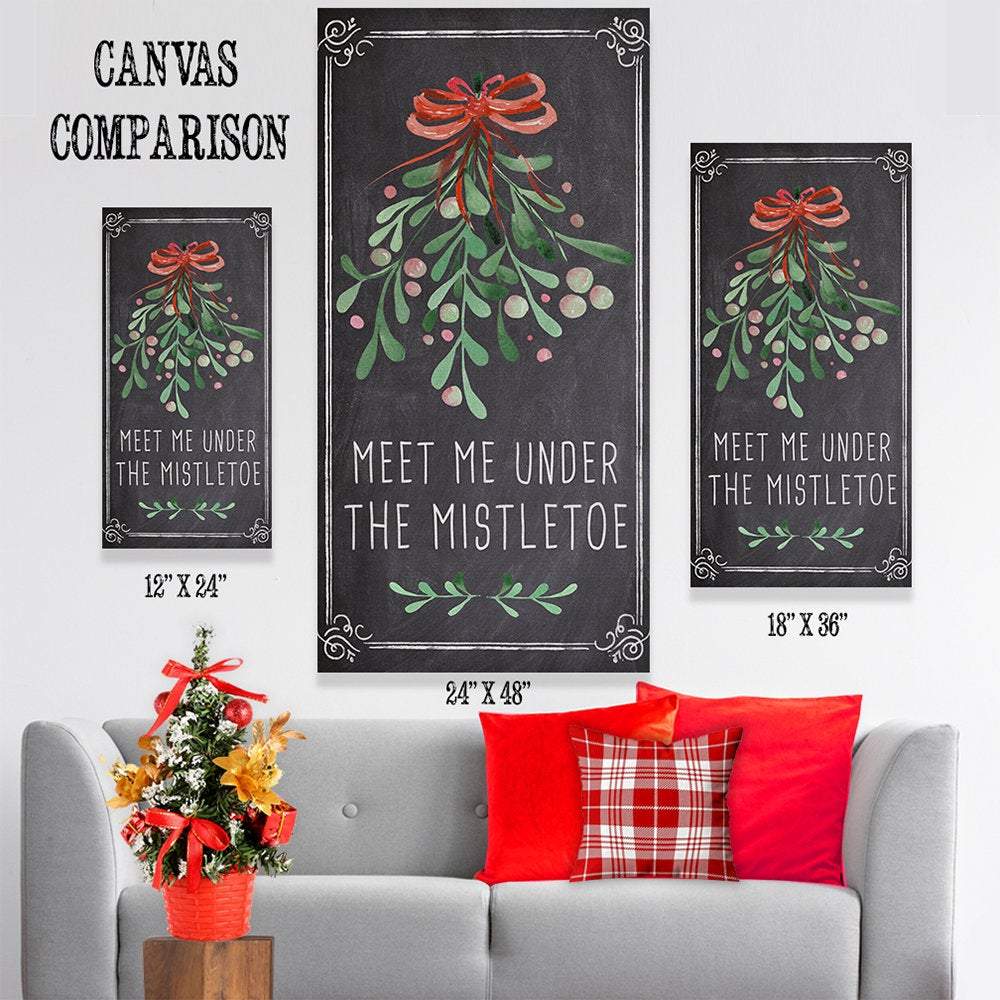Meet Me Under The Mistletoe - Canvas