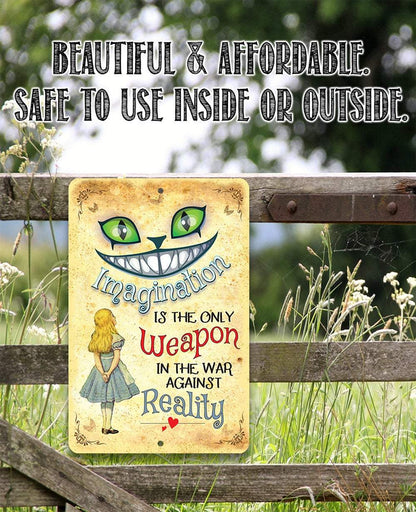 Alice in Wonderland - Imagination Is The Only Weapon - Metal Sign