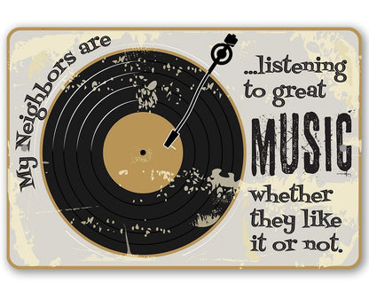 Listening To Great Music - Metal Sign