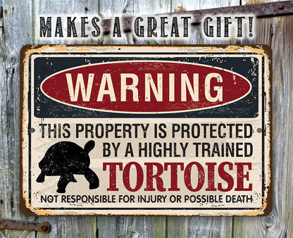 Property Protected By Tortoise - Metal Sign