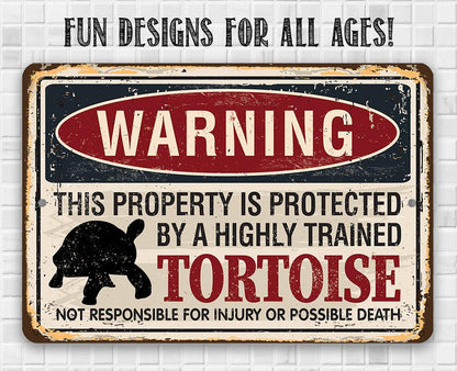 Property Protected By Tortoise - Metal Sign