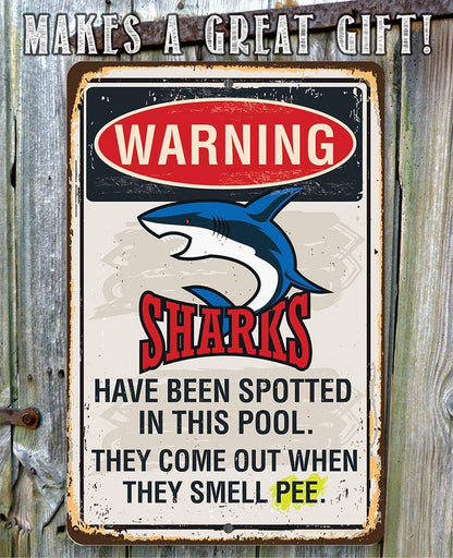 Warning Sharks Have Been Spotted In This Pool - Metal Sign