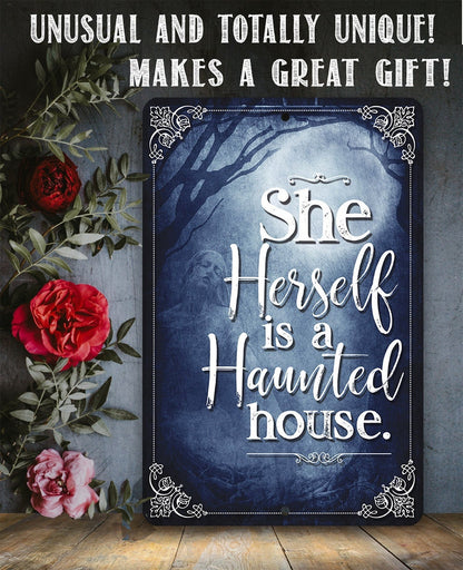 She Herself Is A Haunted House - Metal Sign
