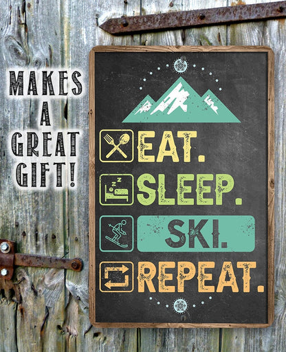 Eat Sleep Ski -  Metal Sign