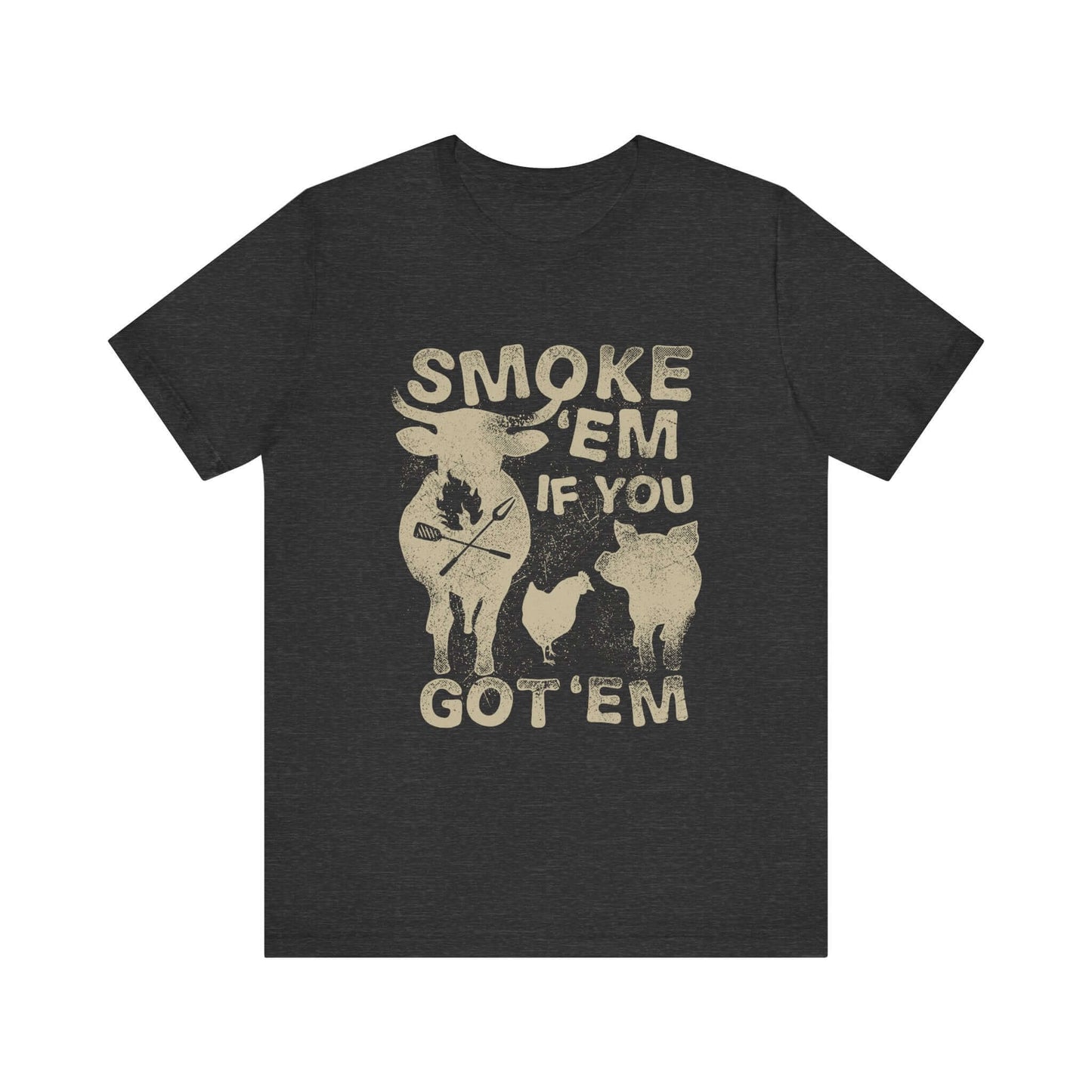 Dark gray heather crew-neck t-shirt with distressed "SMOKE 'EM IF YOU GOT 'EM" print