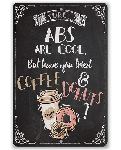 Sure Abs Are Cool - Metal Sign
