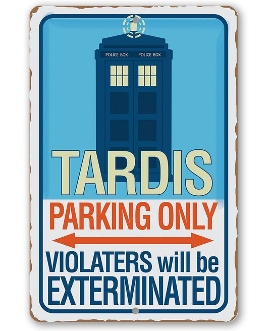 Blue TARDIS Parking Only metal sign with red arrow and warning text