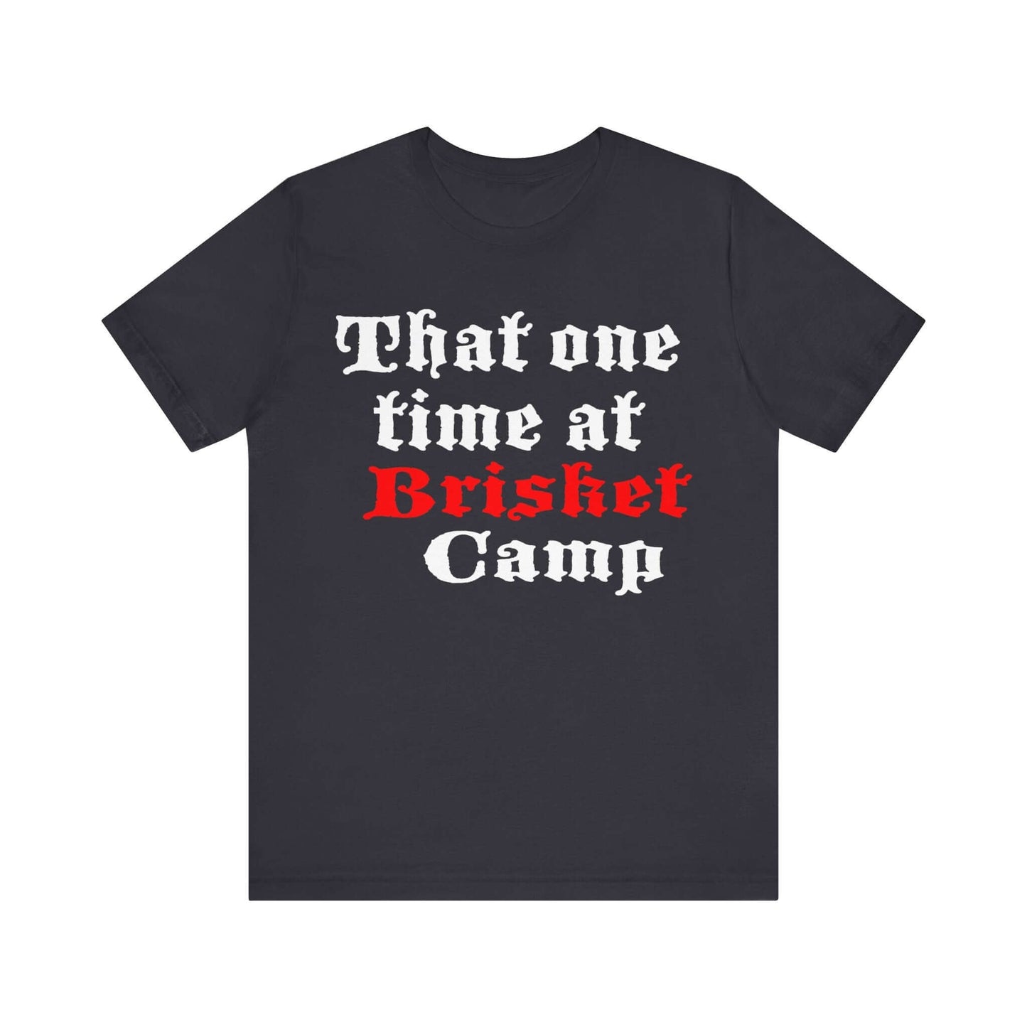 Navy BBQ camp t-shirt with centered 'That one time at Brisket Camp' graphic.
