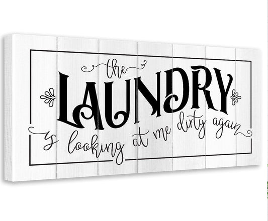 Laundry canvas with bold black “LAUNDRY” lettering and “looking at me dirty again” script