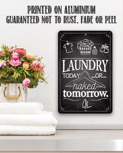 Laundry Today or Naked - Metal Sign