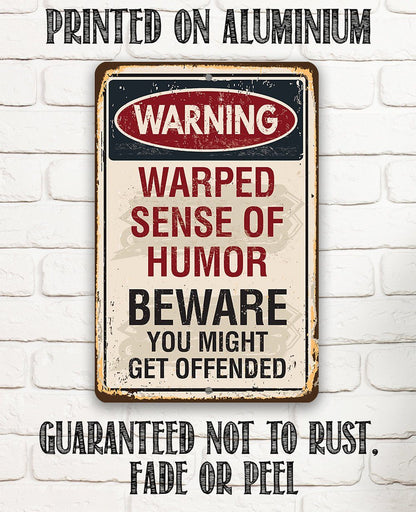 Warning Warped Humor - Metal Sign