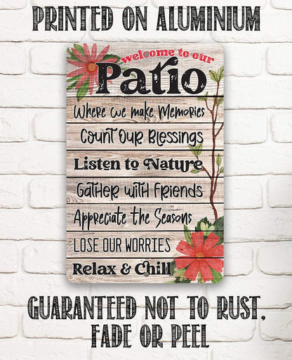 Welcome To Our Patio - Metal Sign