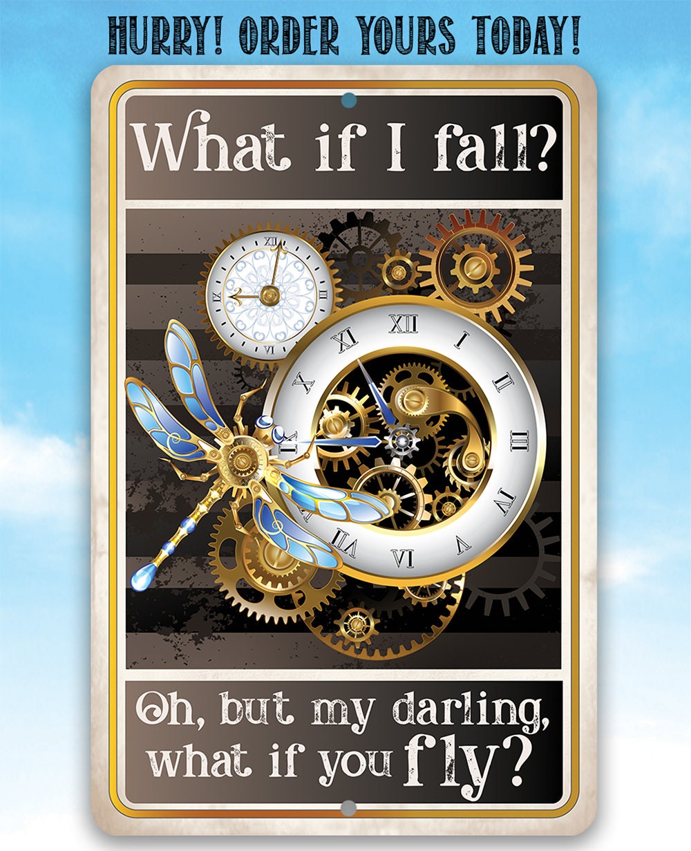 What If I Fall, Oh But My Darling, What If You Fly - Metal Sign